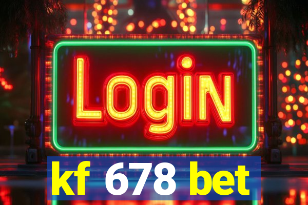 kf 678 bet